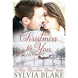 Christmas is You: A Rose Mountain Resort Book