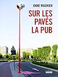 Sur les pavés la pub by 