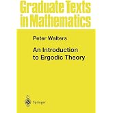 An Introduction to Ergodic Theory (Graduate Texts in Mathematics, 79)