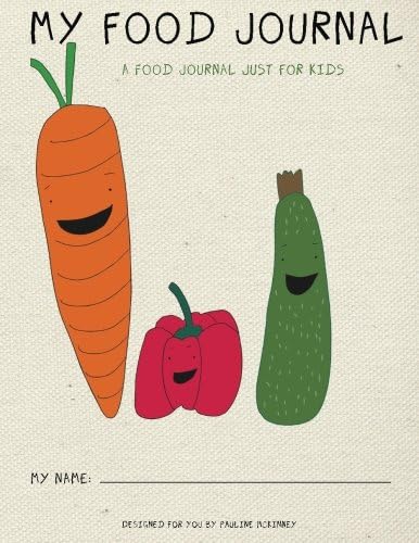 My Food Journal: A food journal just for kids