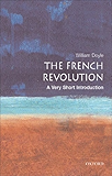 The French Revolution: A Very Short Introduction (Very Short Introductions)