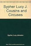 Front cover for the book Cousins and circuses by Lucy Johnston Sypher