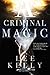 A Criminal Magic by Lee Kelly