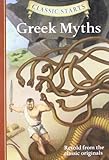 Classic Starts: Greek Myths (Classic Starts™ Series)