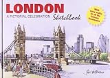 London Sketchbook: A Pictorial Celebration by 