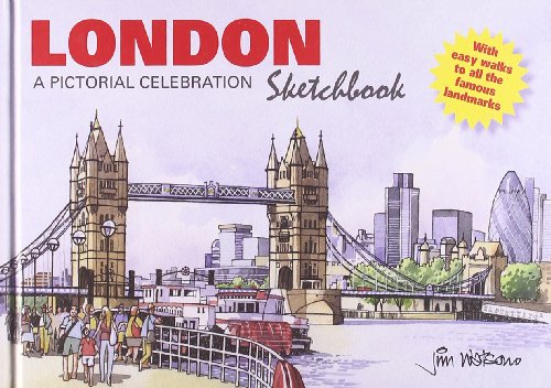 London Sketchbook: A Pictorial Celebration by Jim Watson