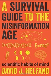 A Survival Guide to the Misinformation Age: Scientific Habits of Mind book cover