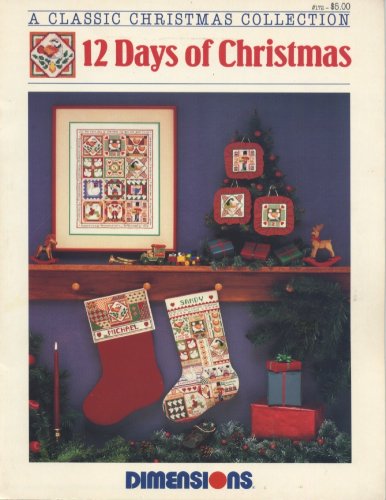 12 Days of Christmas (Cross Stitch) (Classic Christmas Collection: Dimensions #172) by (Pamphlet)