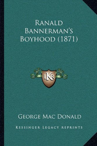Ranald Bannerman's Boyhood (1871) -  George Mac Donald, Paperback