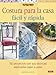 Costura para la casa facil y rapida / Quick and Easy Home Sewing Projects: 50 Proyectos Con Sus Tecn by 