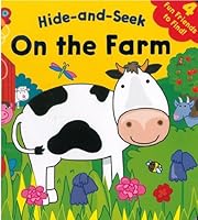 HIDE AND SEEK: ON THE FARM [Unknown Binding] 0857807986 Book Cover