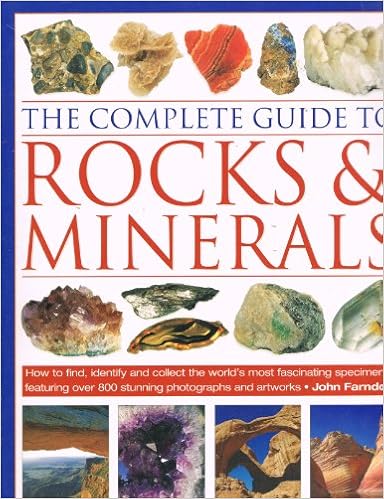 The Complete Guide to Rocks and Minerals The Complete Guide to Rocks and Minerals