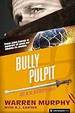Bully Pulpit (The Destroyer Book 151)