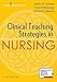 Clinical Teaching Strategies in Nursing