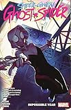 Spider-Gwen: Ghost-Spider Vol. 2: Impossible Year by 