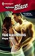 The Haunting (Harlequin Blaze)
