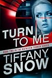 Turn to Me (The Kathleen Turner Series)