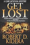 Get Lost (A Gabe McKenna Mystery) (Volume 2)