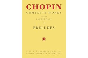 Chopin - Complete Works Vol. I Preludes | Advanced Classical Piano Sheet Music Book | Scholarly Edition by Paderewski Bronarski Turczynski | Authentic Piano Repertoire for Students and Teachers