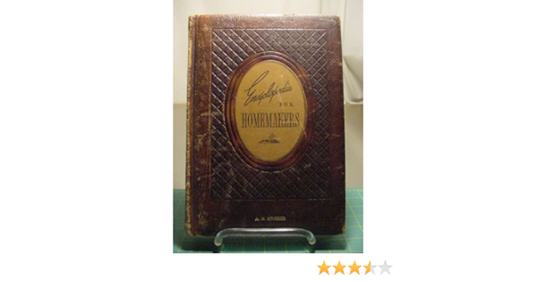 Austin S New Encyclopedia For Homemakers Lewis Copeland Lawrence W Lamm Charles Todd Tabea Hofmann Amazon Com Books