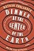 Dinner at the Center of the Earth: A novel - Book by Nathan Englander