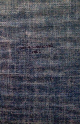 Your Mini Notebook!  Vol. 1 (Volume 1)