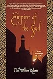 Empire of the Soul: Some Journeys in India by Paul William Roberts