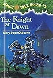 The Knight at Dawn (Magic Tree House)
