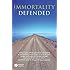 Immortality Defended