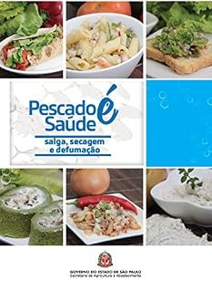 Livro Pescado é saúde: salga, secagem e defumação