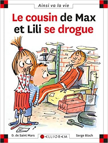 N 61 Le Cousin De Max Et Lili Se Drogue Ainsi Va La Vie French Edition Saint Mars De Dominique Amazon Com Books