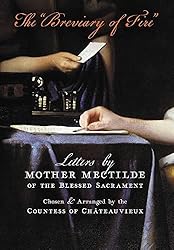 The Breviary of Fire: Letters by Mother Mectilde of