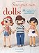 Sew Your Own Dolls: 25 stylish dolls to make and personalize by Louise Kelly