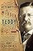 The Attempted Murder of Teddy Roosevelt by Burt Solomon