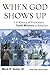 When God Shows Up: A History of Protestant Youth Ministry in America (Youth, Family, and Culture) by Mark H. Senter lll