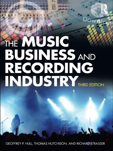 The Music Business and Recording Industry by Geoffrey P Hull