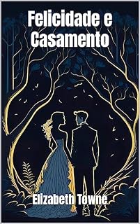 Livro Felicidade e Casamento