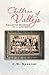 Children of Vallejo: Collected Stories of a Lifetime by C.W. Spooner