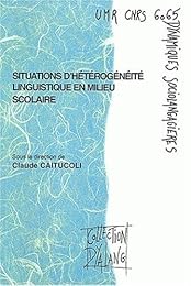 Situations d'hétérogénéité linguistique en milieu scolaire