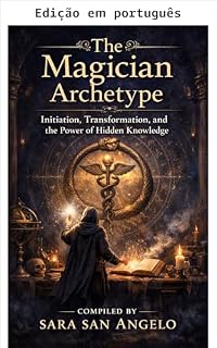 Livro O arquétipo do mago (Série Qual arquétipo você é?)
