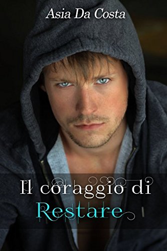 Asia Da Costa - Il coraggio di restare (2017)