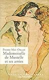 Mademoiselle de Mustelle et ses amies : Roman pervers d'une fillette élégante et vicieuse by 