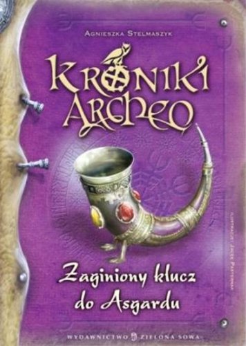 Zagubiony klucz do Asgardu (Kroniki Archeo #6)