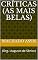 Livro CRÍTICAS (AS MAIS BELAS): (Org.: Augusto de Sênior)