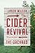 The Cider Revival: Dispatches from the Orchard