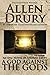 A God Against the Gods by Allen Drury
