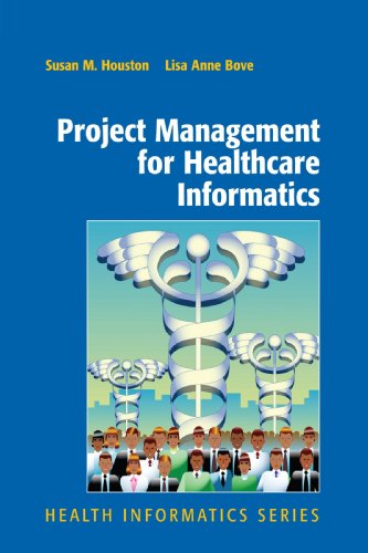 Download Project Management for Healthcare Informatics (Health Informatics) Download Project Management for Healthcare Informatics (Health Informatics)