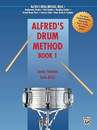 Alfred S Drum Method Book 1 The Most Comprehensive Beginning Snare Drum Method Ever Kindle Edition By Black Dave Feldstein Sandy Arts Photography Kindle Ebooks Amazon Com