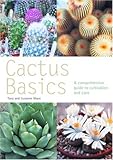 Cactus Basics: A Comprehensive Guide to Cultivation and Care (Pyramid Paperbacks) by 