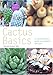 Cactus Basics: A Comprehensive Guide to Cultivation and Care (Pyramid Paperbacks) by 